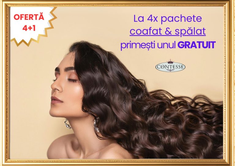 Oferta 4+1: la 4 pachete coafat & spalat primesti unui gratuit